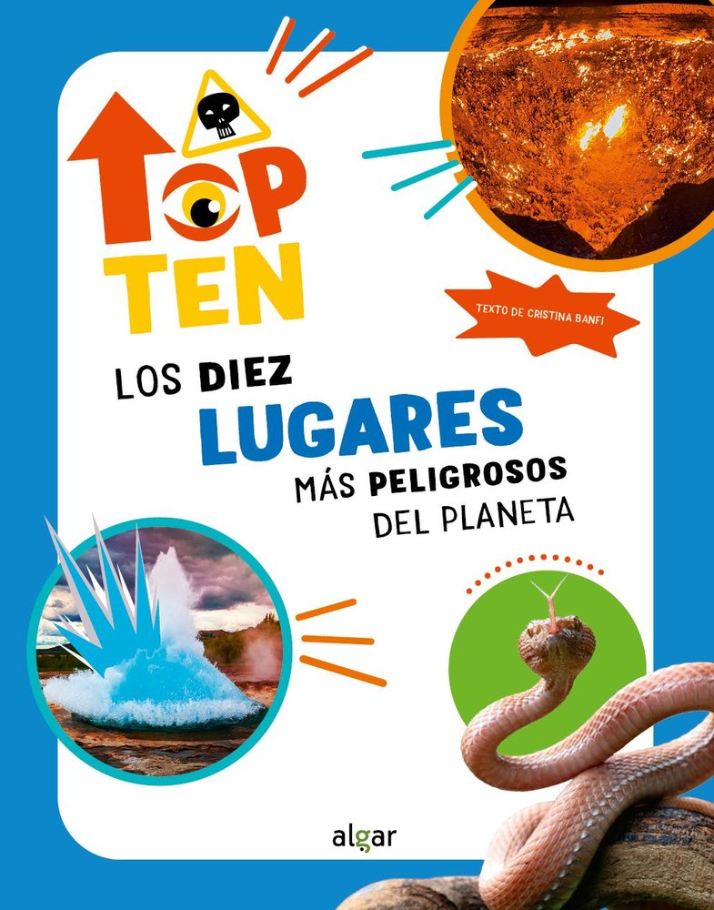 TOP TEN LOS DIEZ LUGARES MAS PELIGROSOS DEL PLANETA, de CRISTINA BANFI | portada del libro