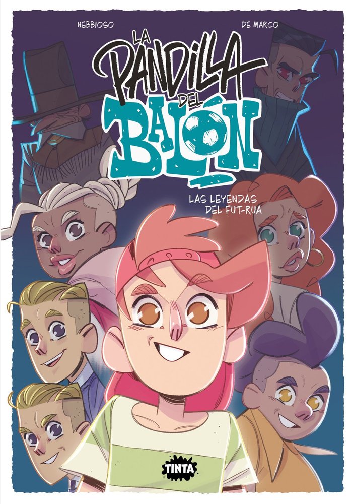 La pandilla del balón 2. Las leyendas del Fut-rua, de Enrico Nebbioso | portada del libro