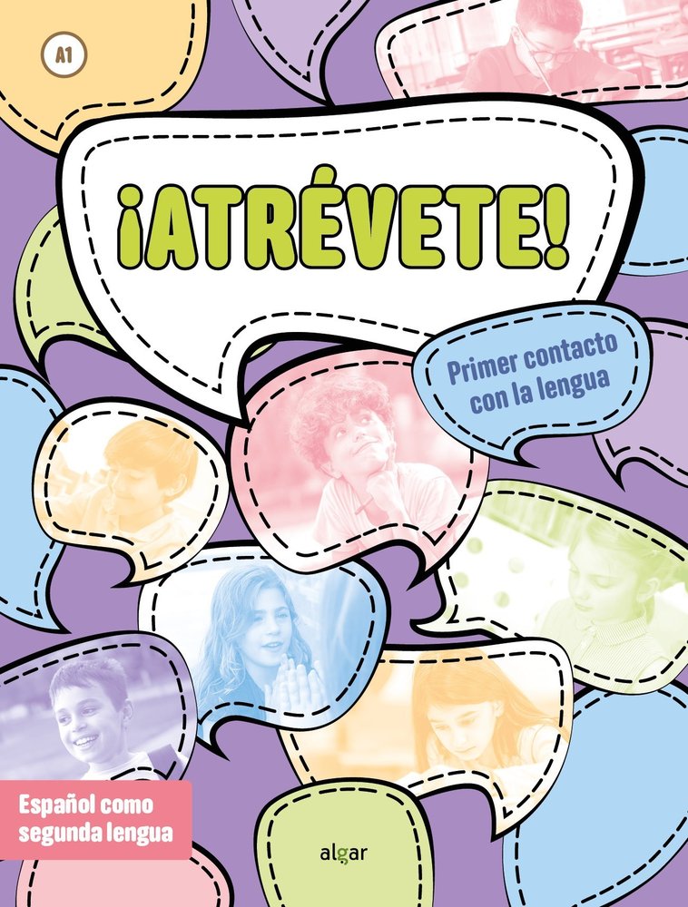 ATREVETE - PRIMER CONTACTO CON LA LENGUA (A1), de ANDREA BELLA#SONIA CAMARASA#BARBARA LACUESTA#DAVID MORELL#PAU SANCHIS#RAQUE