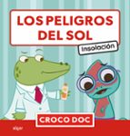 PELIGROS DEL SOL. INSOLACIÓN, LOS, de Michele Ampollini | portada del libro