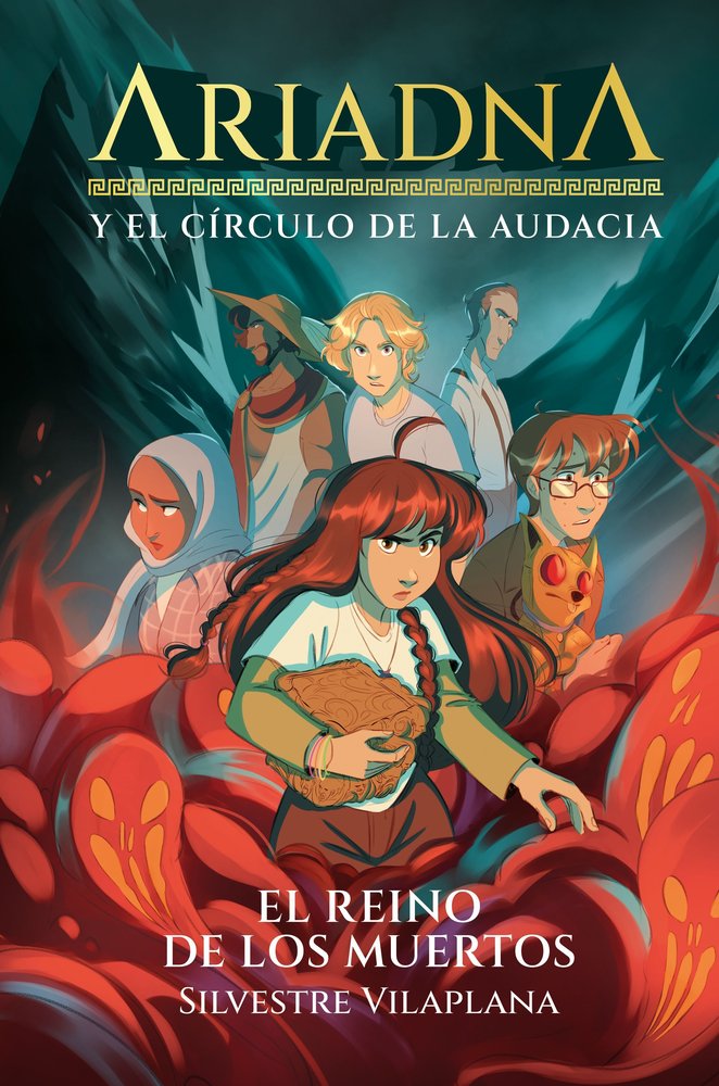 ARIADNA Y EL CIRCULO DE LA AUDACIA 2. EL REINO DE LOS MUERTOS, de , SILVESTRE VILAPLANA | portada del libro