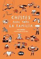CHISTES PARA TODA LA FAMILIA, de Toni Giménez | portada del libro