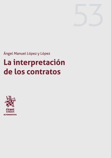 La interpretación de los contratos, de López y López | portada del libro