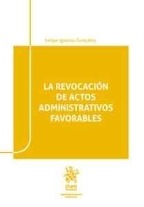 La Revocación de Actos Administrativos Favorables, de Iglesias González | portada del libro