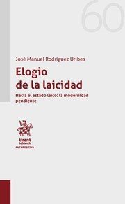 Elogio de la Laicidad, de RODRÍGUEZ URIBES | portada del libro