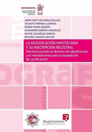 La Adjudicación Hipotecaria y su Inscripción Registral, de Font de Mora Rullán | portada del libro