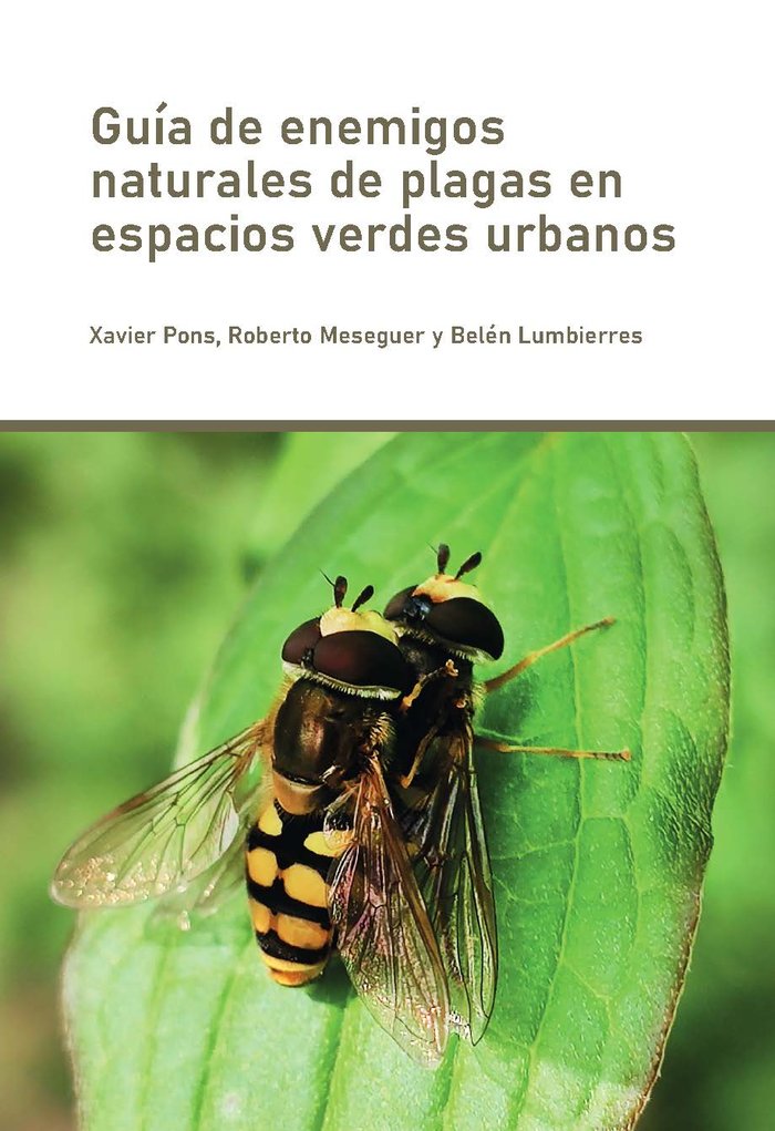 GUIA DE ENEMIGOS NATURALES DE PLAGAS EN ESPACIOS VERDES URBA, de PONS, XAVIER | portada del libro
