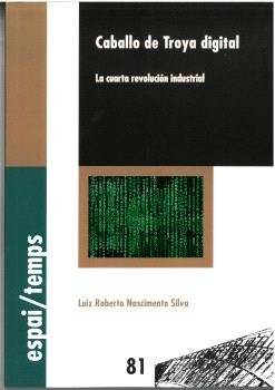 CABALLO DE TROYA DIGITAL, de NASCIMENTO SILVA, LUIZ ROBERTO | portada del libro