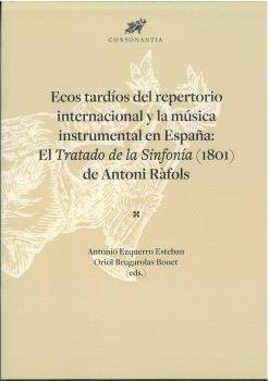 ECOS TARDIOS DEL REPERTORIO INTERNACIONAL Y LA MUSICA INSTRUMENTAL EN ESPAÑA, de VV AA | portada del libro