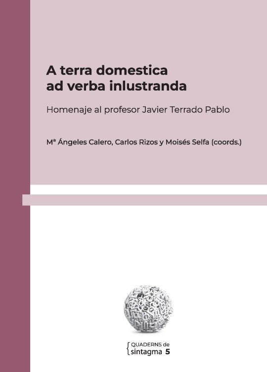 A TERRA DOMESTICA AD VERBA INLUSTRANDA | portada del libro