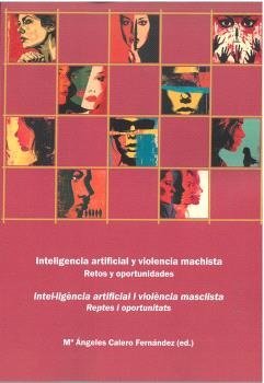 INTELIGENCIA ARTIFICIAL Y VIOLENCIA MACHISTA, de MARIA DE LOS ANGELES CALERO FERNANDEZ | portada del libro