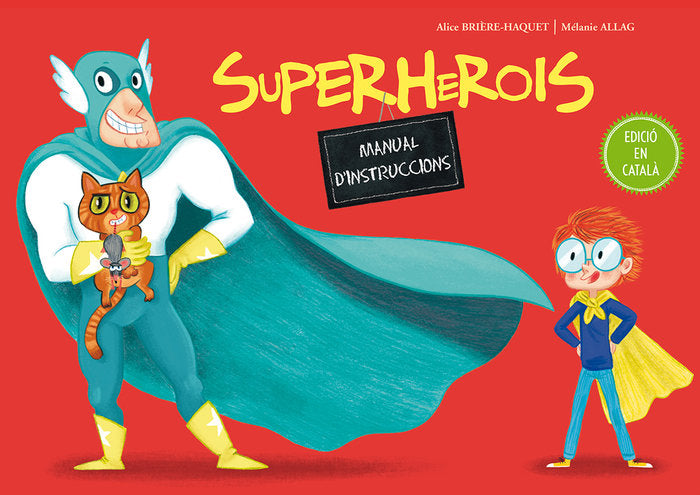 Superherois. Manual d'instruccions, de BRIÈRE-HAQUET, ALICE | portada del libro