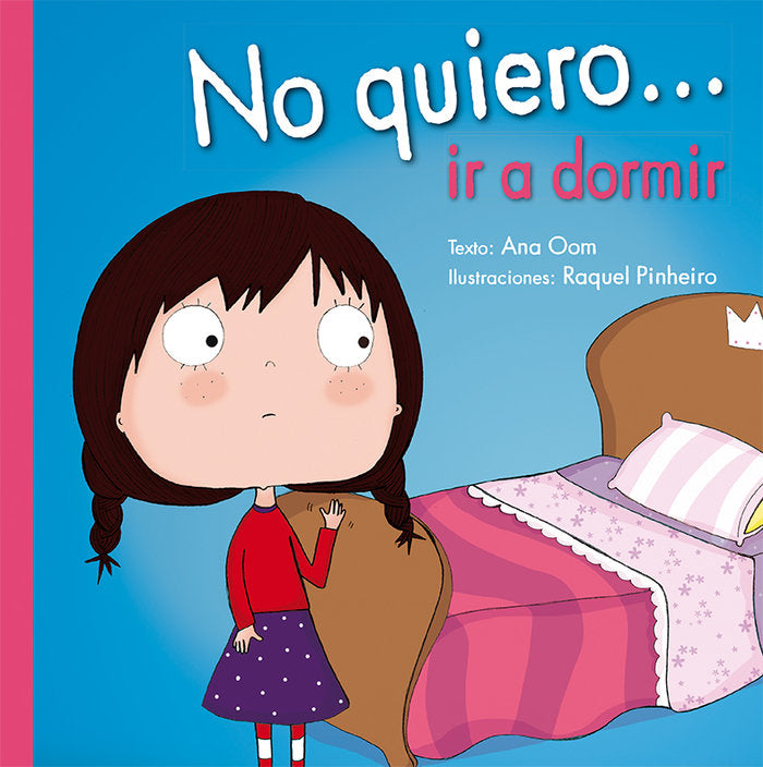 No quiero... ir a dormir, de OOM, ANA | portada del libro