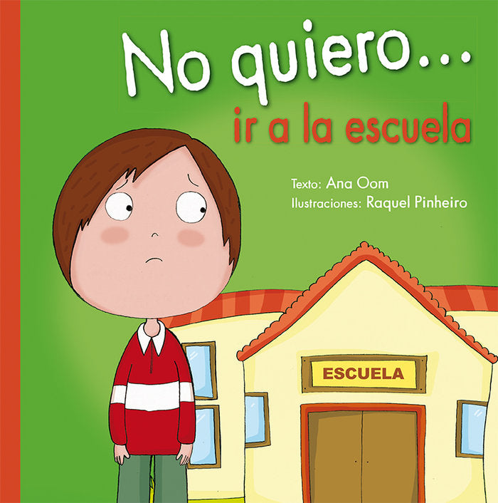 No quiero... ir a la escuela, de OOM, ANA | portada del libro