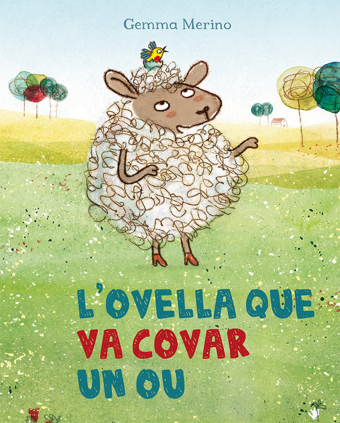 L'ovella que va covar un ou, de MERINO, GEMMA | portada del libro