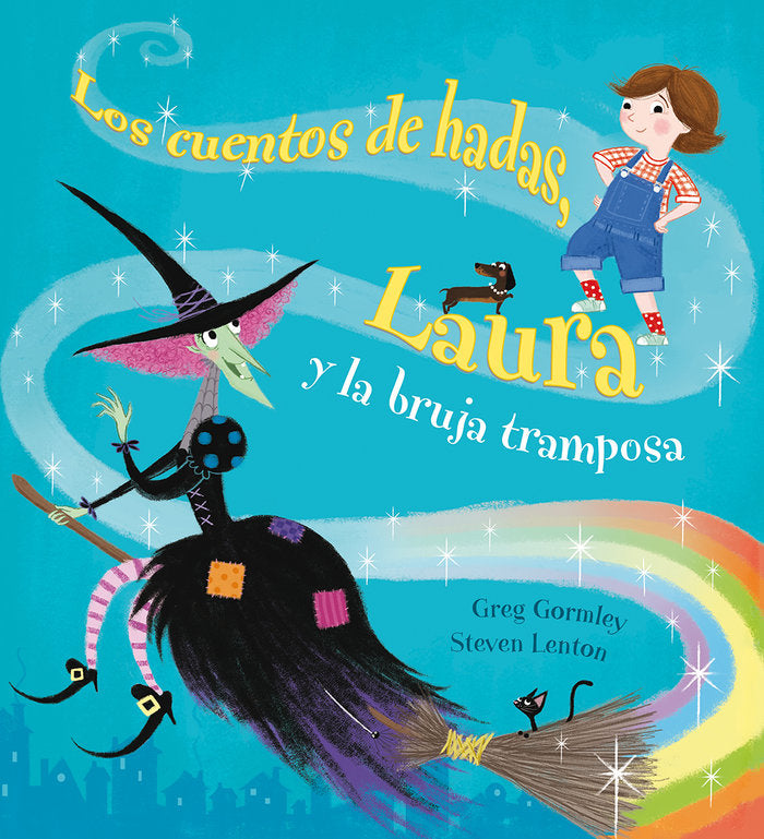 Los cuentos de hadas, Laura y la bruja tramposa, de GORMLEY, GREG | portada del libro