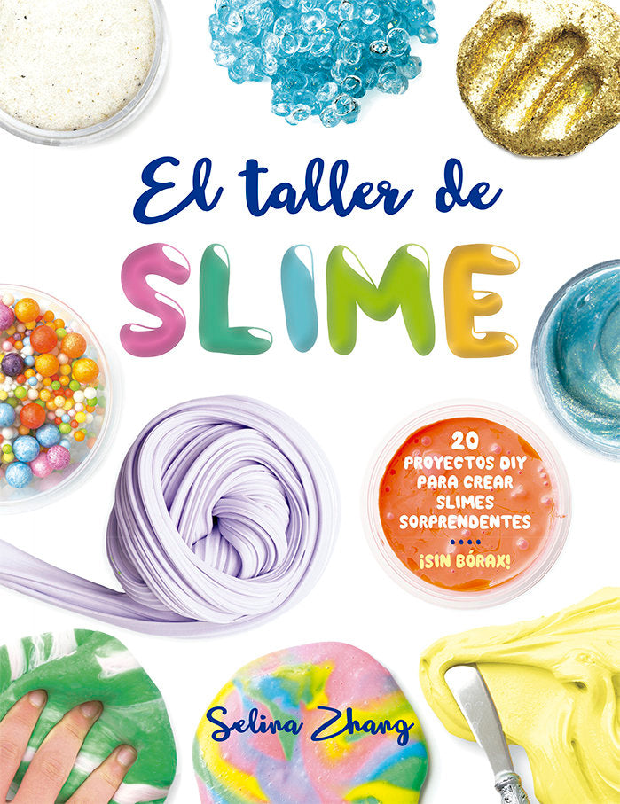 El taller de slime, de ZHANG, SELINA | portada del libro