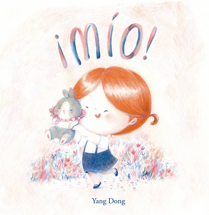 ¡Mío!, de DONG, YANG | portada del libro