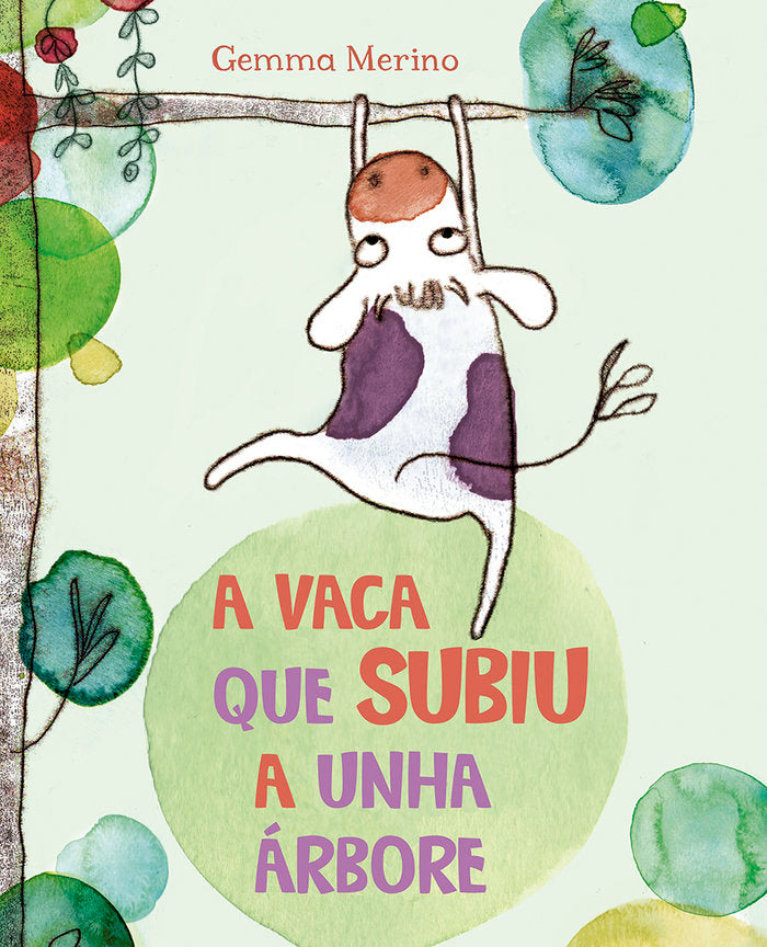 A vaca que subiu a unha árbore, de MERINO, GEMMA | portada del libro