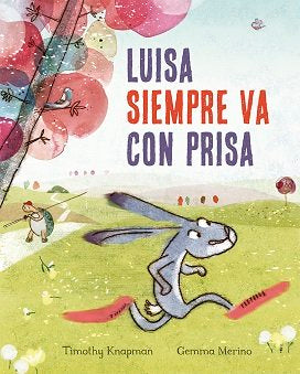 Luisa siempre va con prisa, de KNAPMAN, TIMOTHY | portada del libro