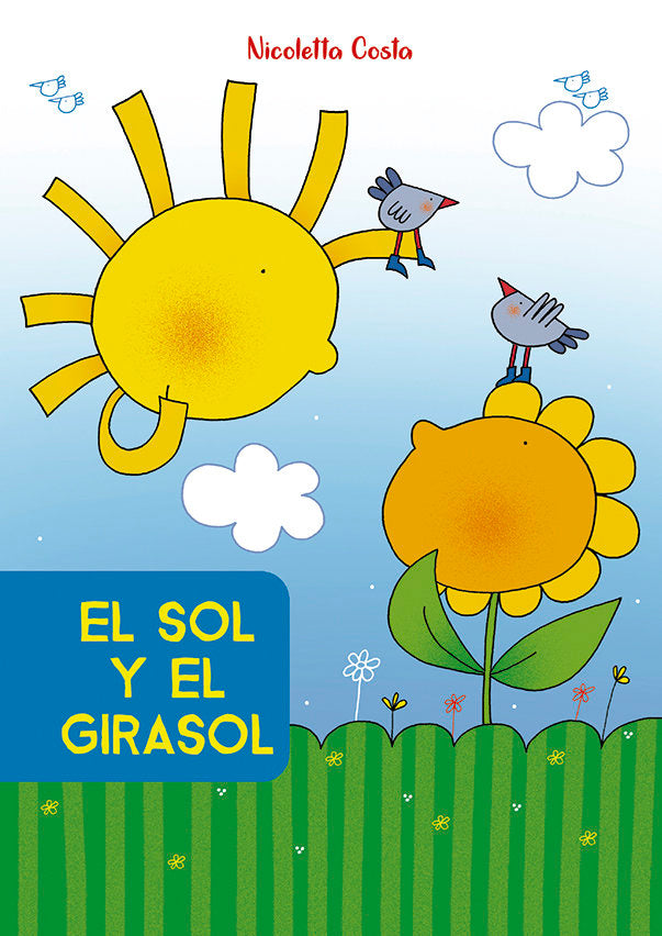 El sol y el girasol, de COSTA, NICOLETTA | portada del libro