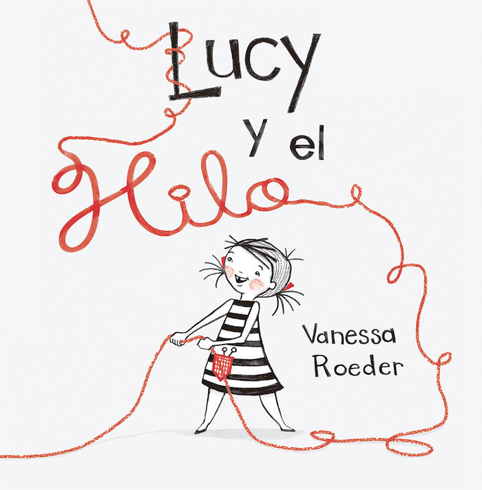Lucy y el hilo, de ROEDER, VANESSA | portada del libro
