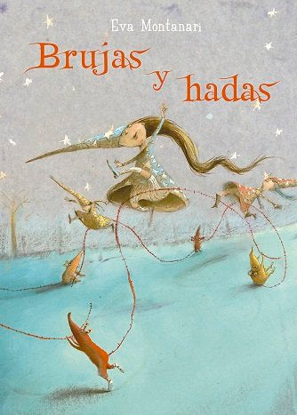 Brujas y hadas, de MONTANARI, EVA | portada del libro