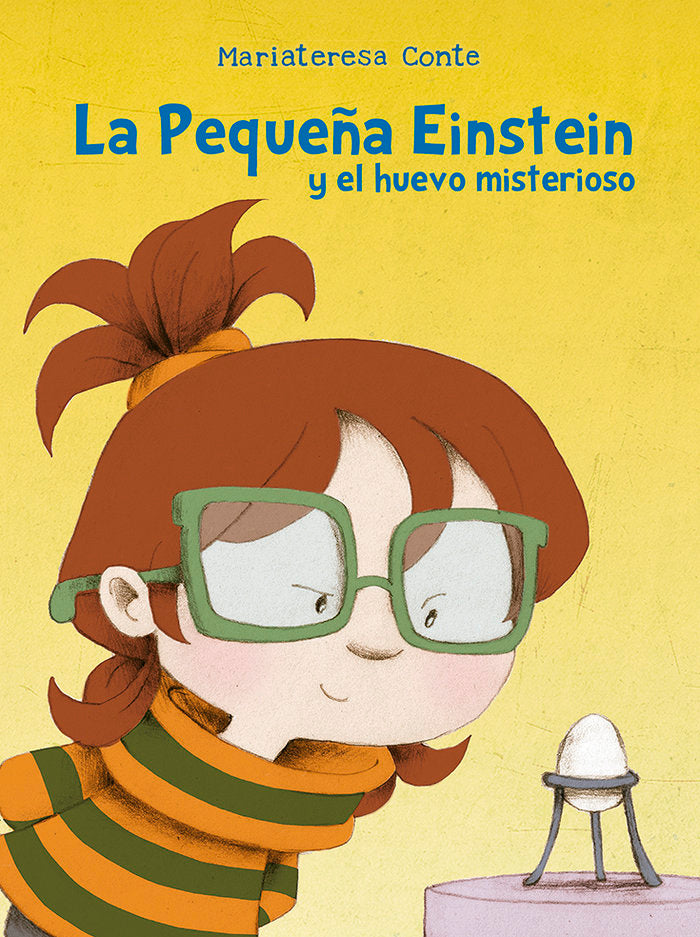La pequeña Einstein y el huevo misterioso, de Conte, Mariateresa | portada del libro