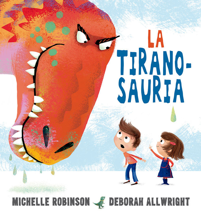 La tiranosauria, de Robinson, Michelle | portada del libro