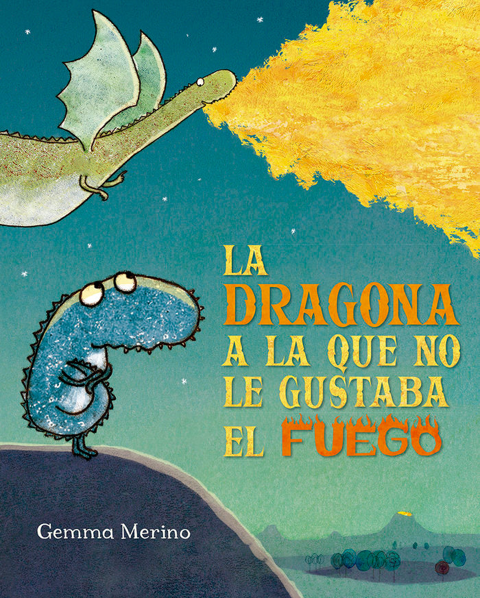DRAGONA A LA QUE NO LE GUSTABA EL FUEGO, LA, de MERINO, GEMMA | portada del libro