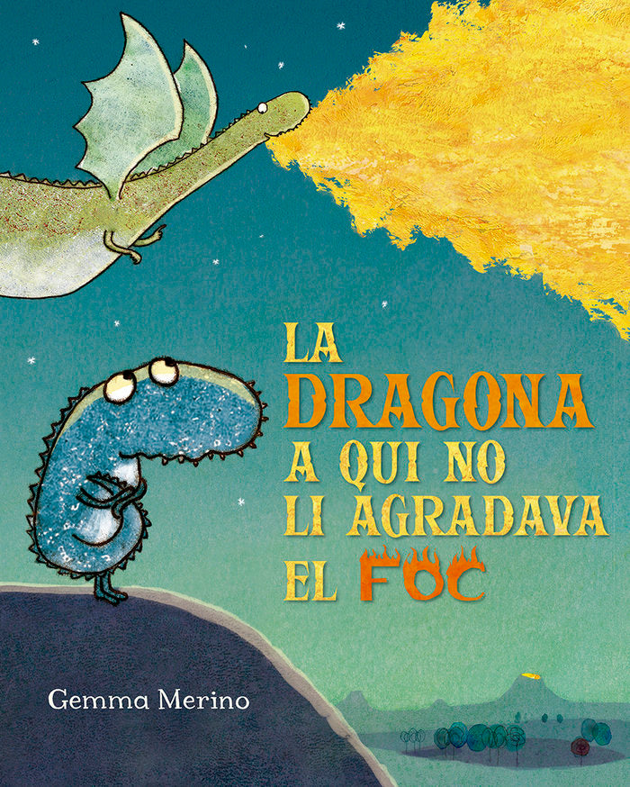 DRAGONA A QUI NO LI AGRADAVA EL FOC, LA, de MERINO, GEMMA | portada del libro