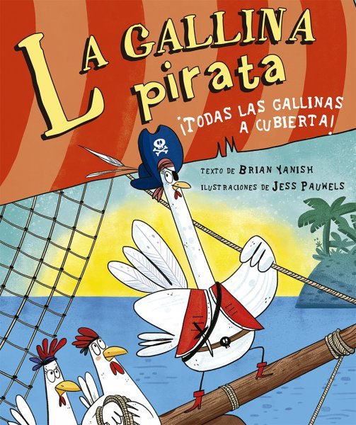 La gallina pirata, de YANISH, BRIAN | portada del libro