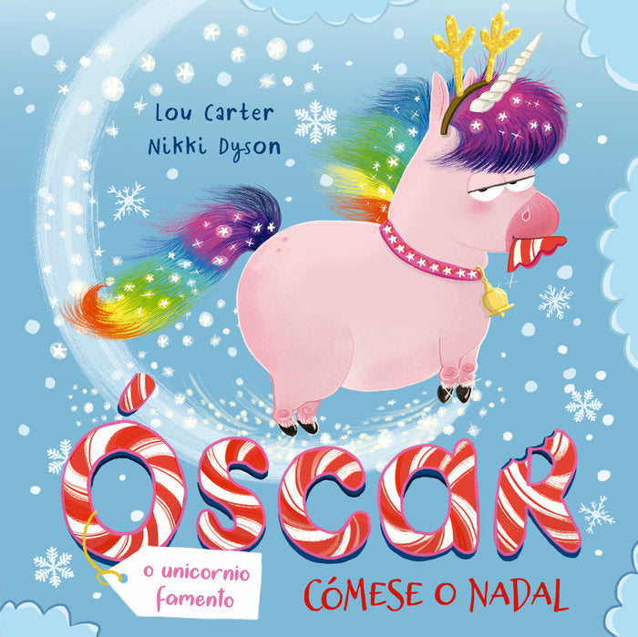 OSCAR O UNICORNIO FAMENTO COMESE O NADAL GALLEGO), de CARTER,LOU DYSON,NIKKI | portada del libro