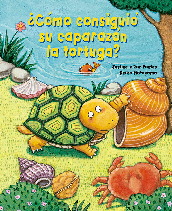 COMO CONSIGUIO SU CAPARAZON LA TORTUGA, de FONTES,JUSTINE | portada del libro