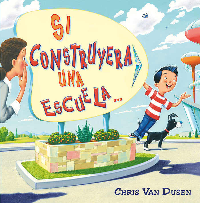 Si construyera una escuela, de VAN DUSEN,CHRIS | portada del libro