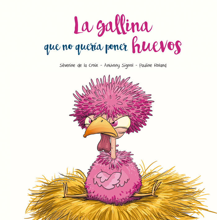GALLINA QUE NO QUERIA PONER HUEVOS,LA, de DE LA CROIX,SEVERINE | portada del libro