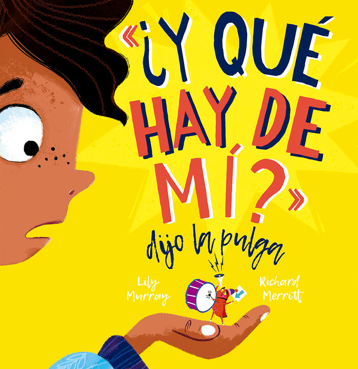 Y QUE HAY DE MI DIJO LA PULGA, de MURRAY, LILY | portada del libro