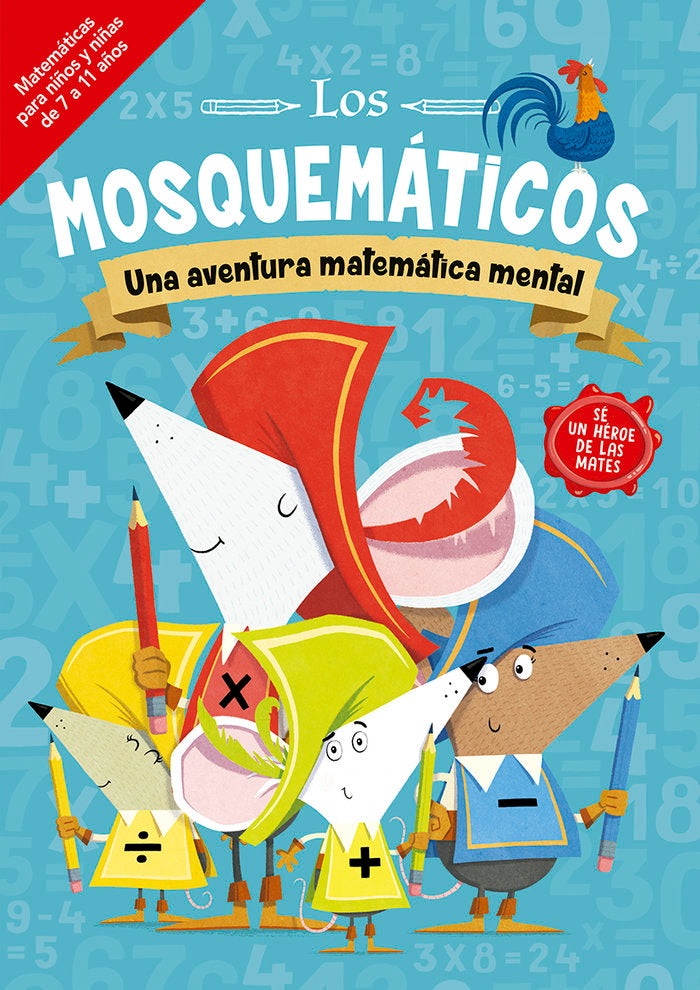 LOS MOSQUEMATICOS UNA AVENTURA MATEMATICA MENTAL, de BIGWOOD, JOHN | portada del libro