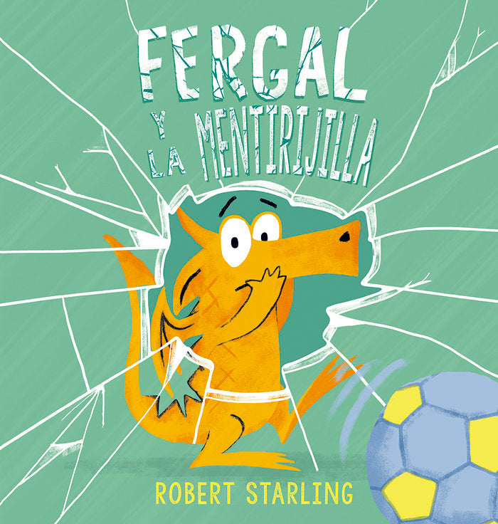 Fergal y la mentirijilla, de STARLING,ROBERT | portada del libro