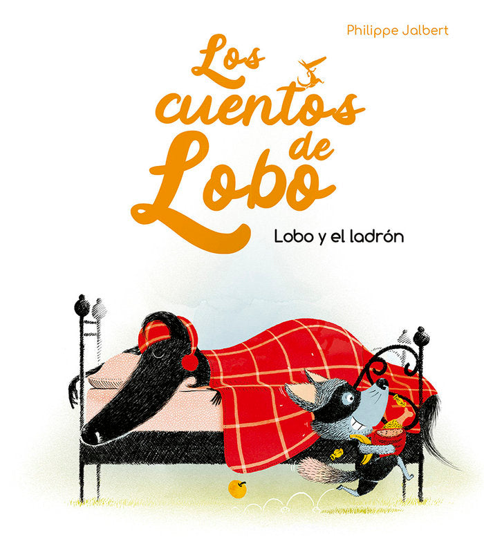 LOBO Y EL LADRON LOS CUENTOS DE LOBO, de JALBERT, PHILIPPE | portada del libro