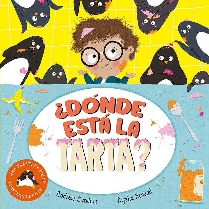 DONDE ESTA LA TARTA, de SANDERS, ANDREW | portada del libro