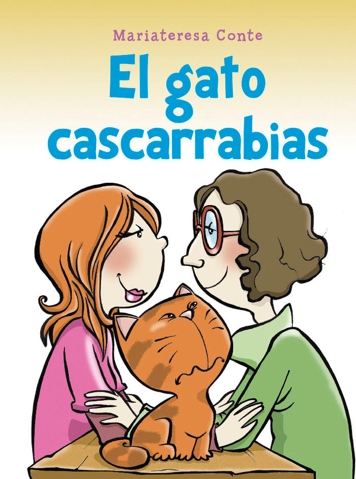 El gato cascarrabias, de CONTE, MARIATERESA | portada del libro