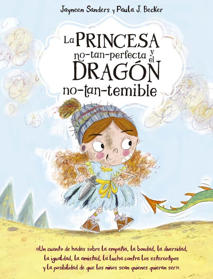 LA PRINCESA NO TAN PERFECTA Y EL DRAGON NO-TAN-TEMIBLE, de SANDERS, JAYNEEN | portada del libro