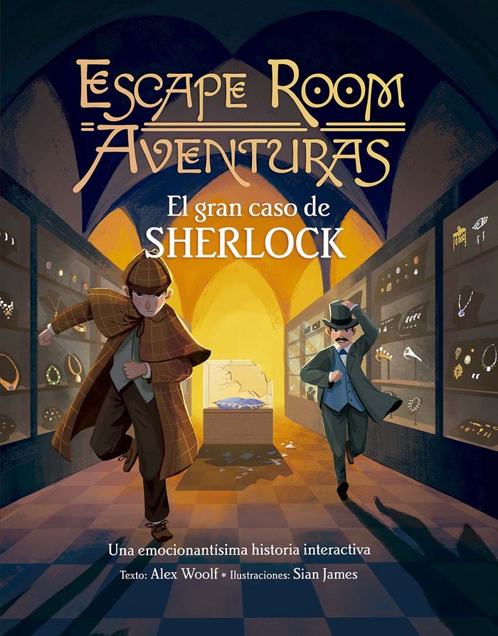ESCAPE ROOM AVENTURAS. EL GRAN CASO DE SHERLOCK, de WOOLF, ALEX | portada del libro