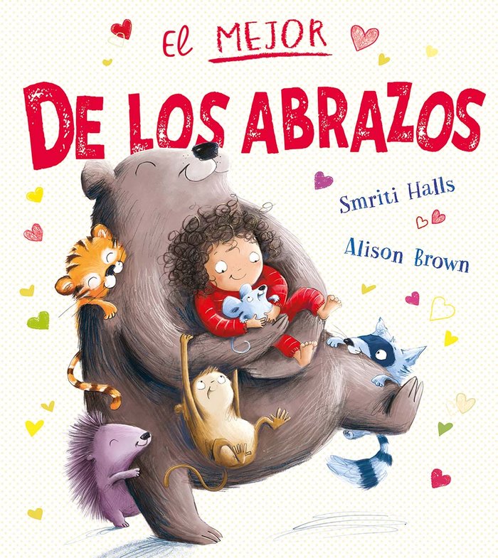 EL MEJOR DE LOS ABRAZOS, de HALLS, SMRITI | portada del libro