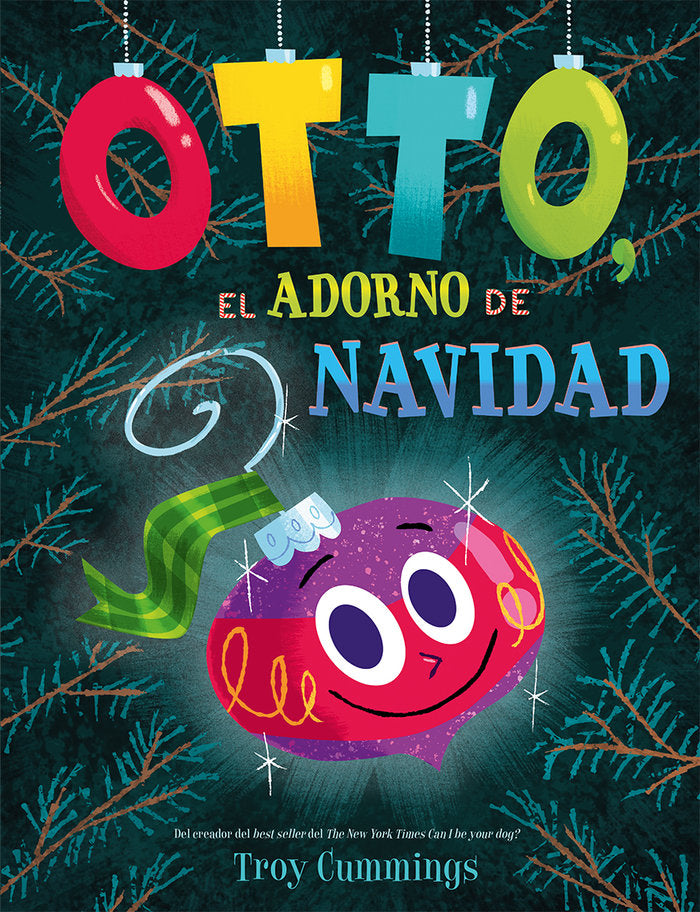 OTTO EL ADORNO DE NAVIDAD, de CUMMINGS, TROY | portada del libro