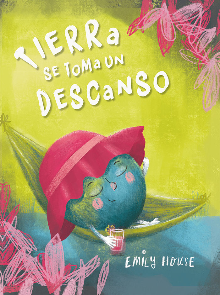 Tierra se toma un descanso, de HOUSE, EMILY | portada del libro