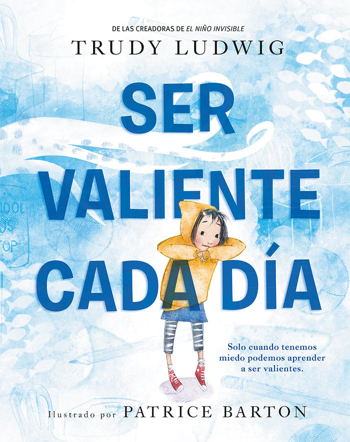 SER VALIENTE CADA DIA, de LUDWIG, TRUDY | portada del libro