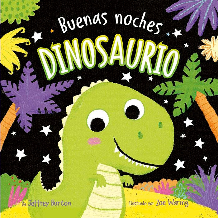 Buenas noches, dinosaurios, de BURTON, JEFFREY | portada del libro