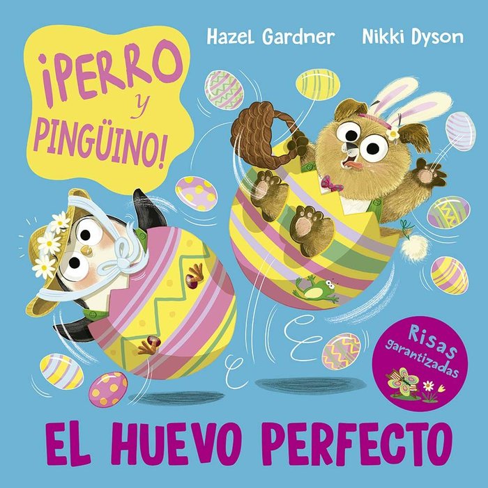 PERRO Y PINGUINO EL HUEVO PERFECTO, de GARDNER, HAZEL | portada del libro